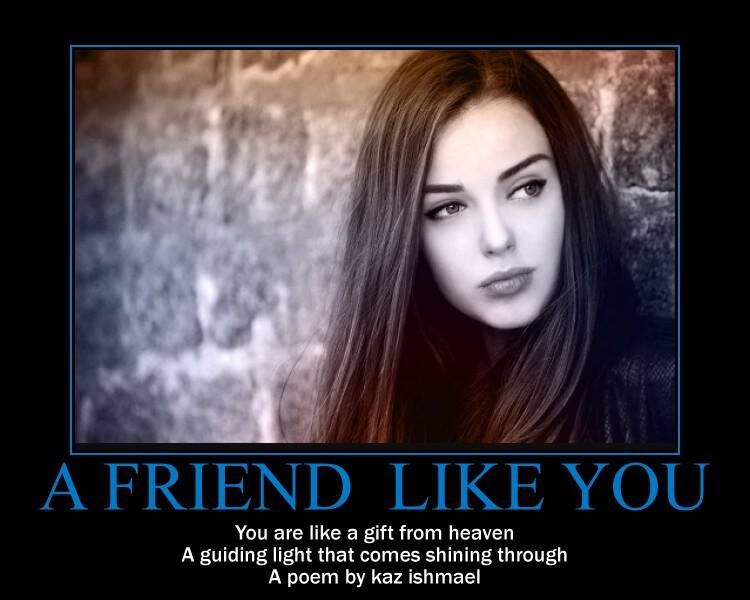 A friend like you