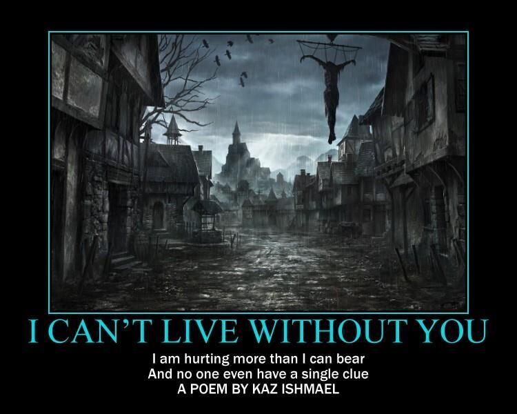 I can’t live without you I can’t live without you