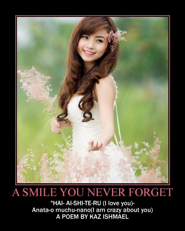a smile you never forget a smile you never forget