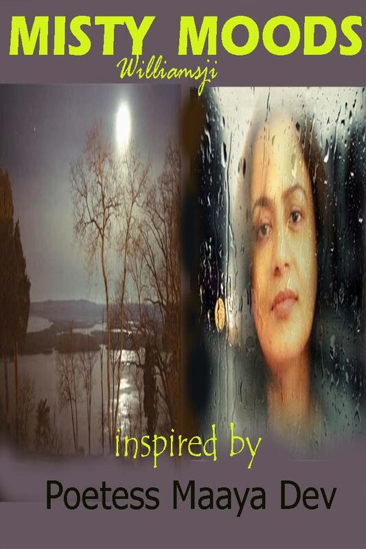 MISTY MOODS: WILLIAMSJI MAVELI-MAAYA DEV INSPIRATIONAL SHORT VERSE, BEYOND HER DARK CLOUDS.... MISTY MOODS: WILLIAMSJI MAVELI-MAAYA DEV INSPIRATIONAL SHORT VERSE, BEYOND HER DARK CLOUDS....