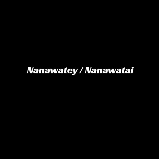 Nanawatai Nanawatai