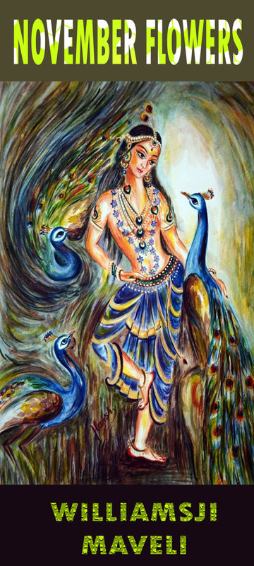 NOVEMBER FLOWERS : DAY 14 WILLIAMSJI MAVELI WRITES, I SHALL PAINT YOU IN MY BLUES..... NOVEMBER FLOWERS : DAY 14 WILLIAMSJI MAVELI WRITES, I SHALL PAINT YOU IN MY BLUES.....