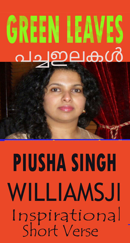 GREEN LEAVES: WILLIAMS MAVELI-PIUSHA SINGH INSPIRATIONAL SHORT POEM, OUR LIVES HAVE BEEN A LONG LOVE LYRIC GREEN LEAVES: WILLIAMS MAVELI-PIUSHA SINGH INSPIRATIONAL SHORT POEM, OUR LIVES HAVE BEEN A LONG LOVE LYRIC