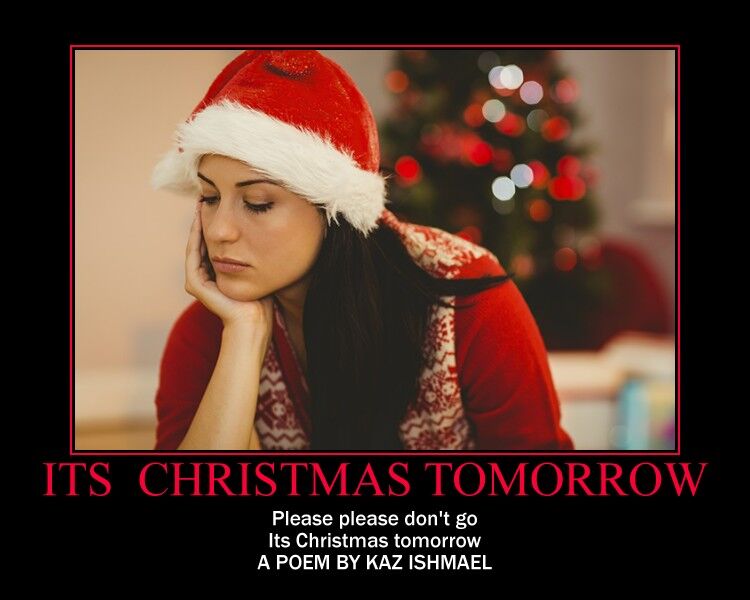 Its Christmas tomorrow Its Christmas tomorrow