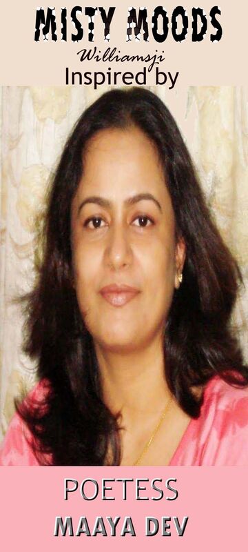 MISTY MOODS: WILLIAMSJI MAVELI-MAAYA DEV INSPIRATIONAL SHORT VERSE, MY BROKEN PEN