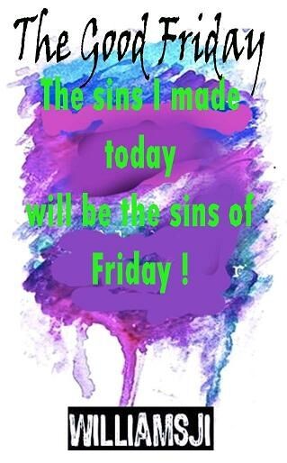 MARCH MELODIES: DAY 25 WILLIAMSJI MAVELI WRITES, TODAY IS A GOOD FRIDAY
