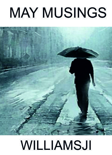 MAY MUSINGS: DAY 2 WILLIAMSJI MAVELI WRITES, LIFE IS LIFELESS