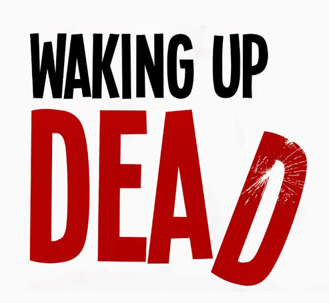 Hope I Don't Wake Up Dead