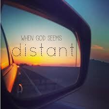 When God Seems Distant