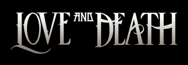 Love And Death