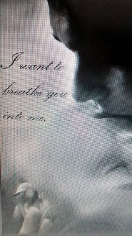 I  BREATHE YOU IN 