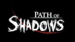 ~Path of Shadows~