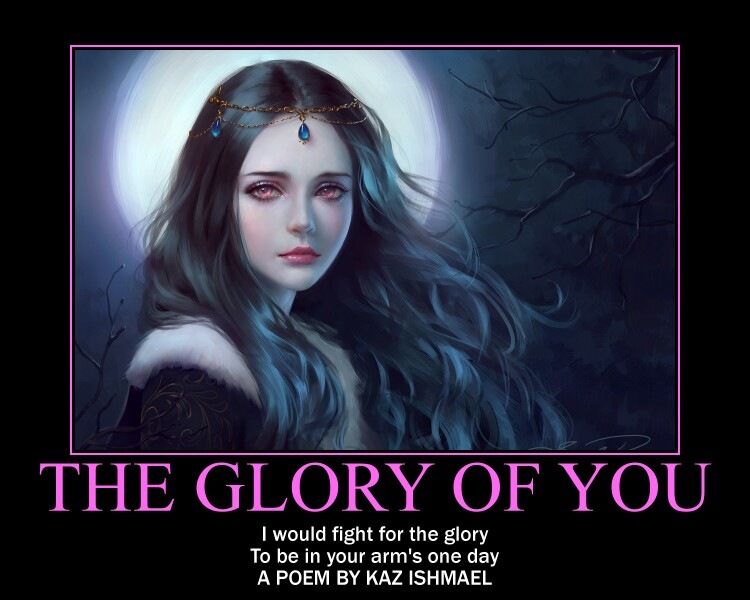 The glory of you