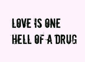 hello my name is... and I'm addicted to you