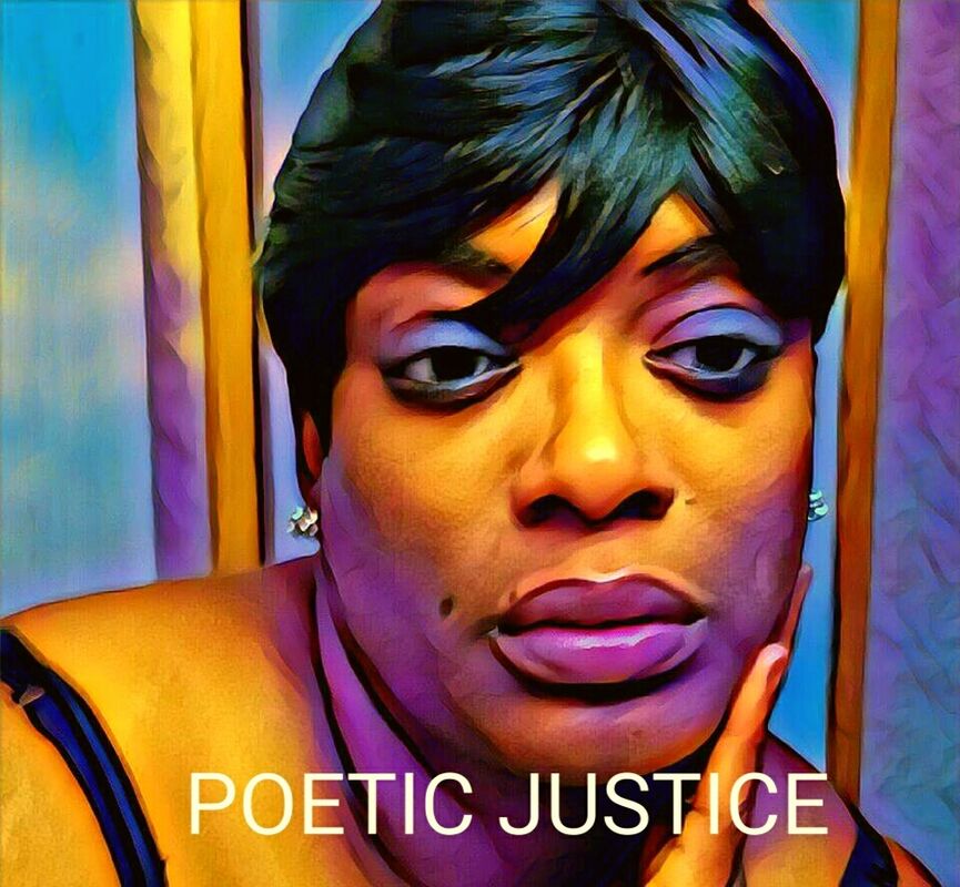 &quot; POETIC JUSTICE&quot;