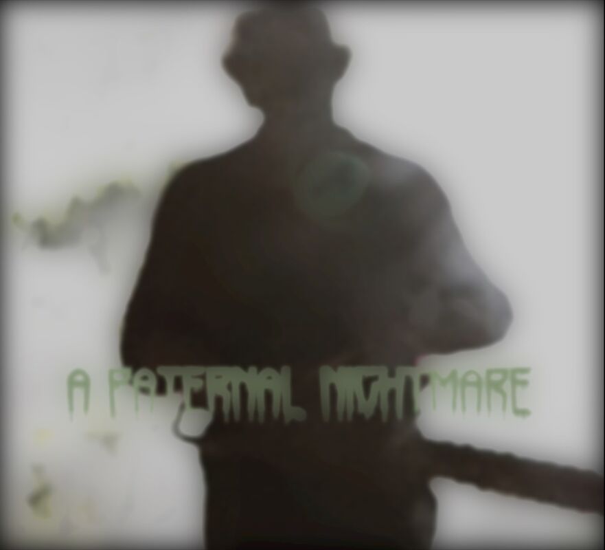 A Paternal Nightmare