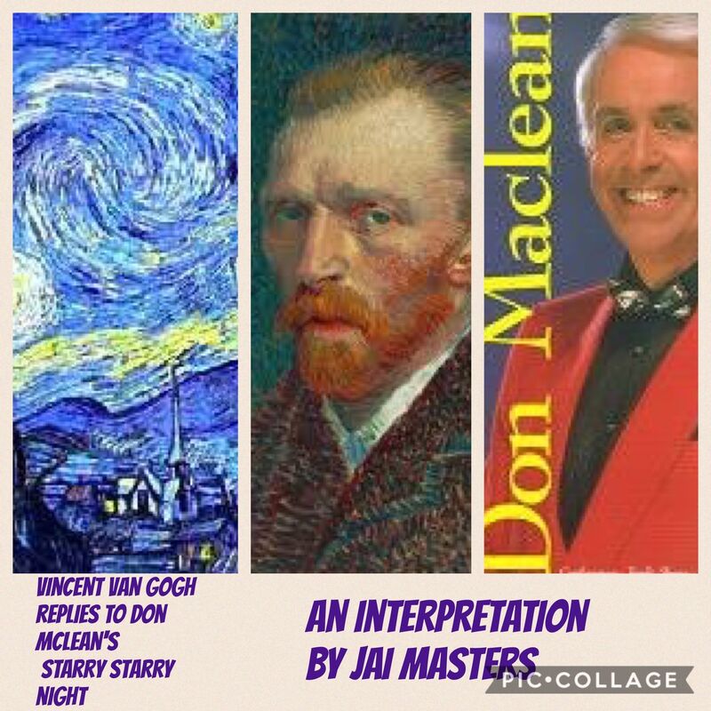 Vincent van Gogh replies to Don McLean's Starry starry night