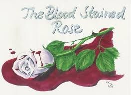 Blood Stained Rose 2