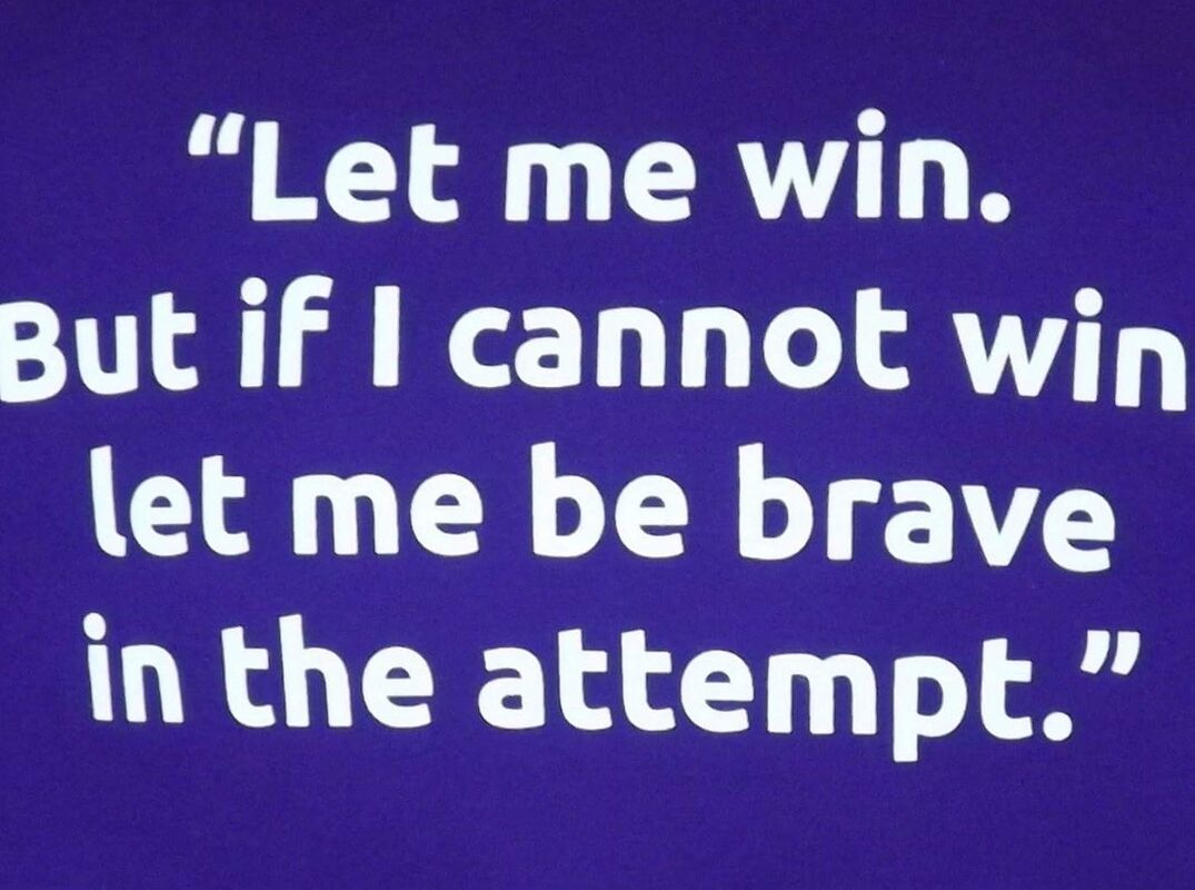 Be Brave in the Attempt