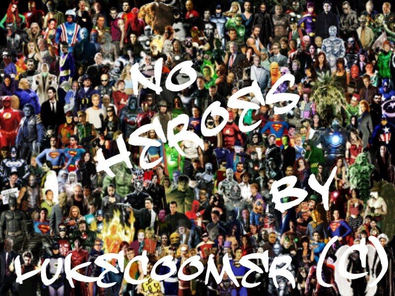 No Heroes