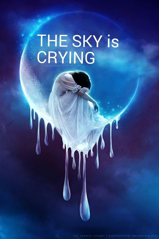 THE SKY IS CRYING