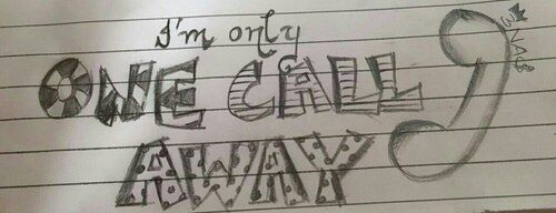 Am Just a Call Away