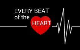 EVERY BEAT OF THE HEART