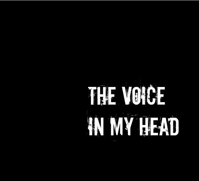 Voices in my head 