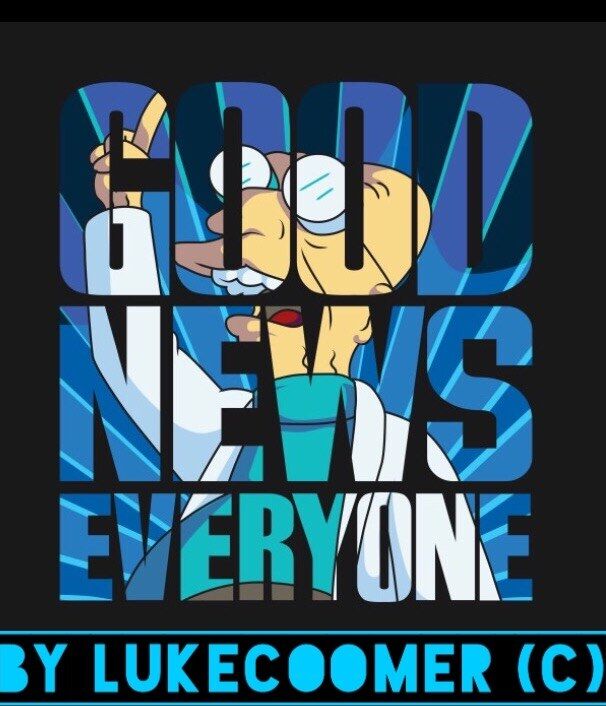 Good News Everyone