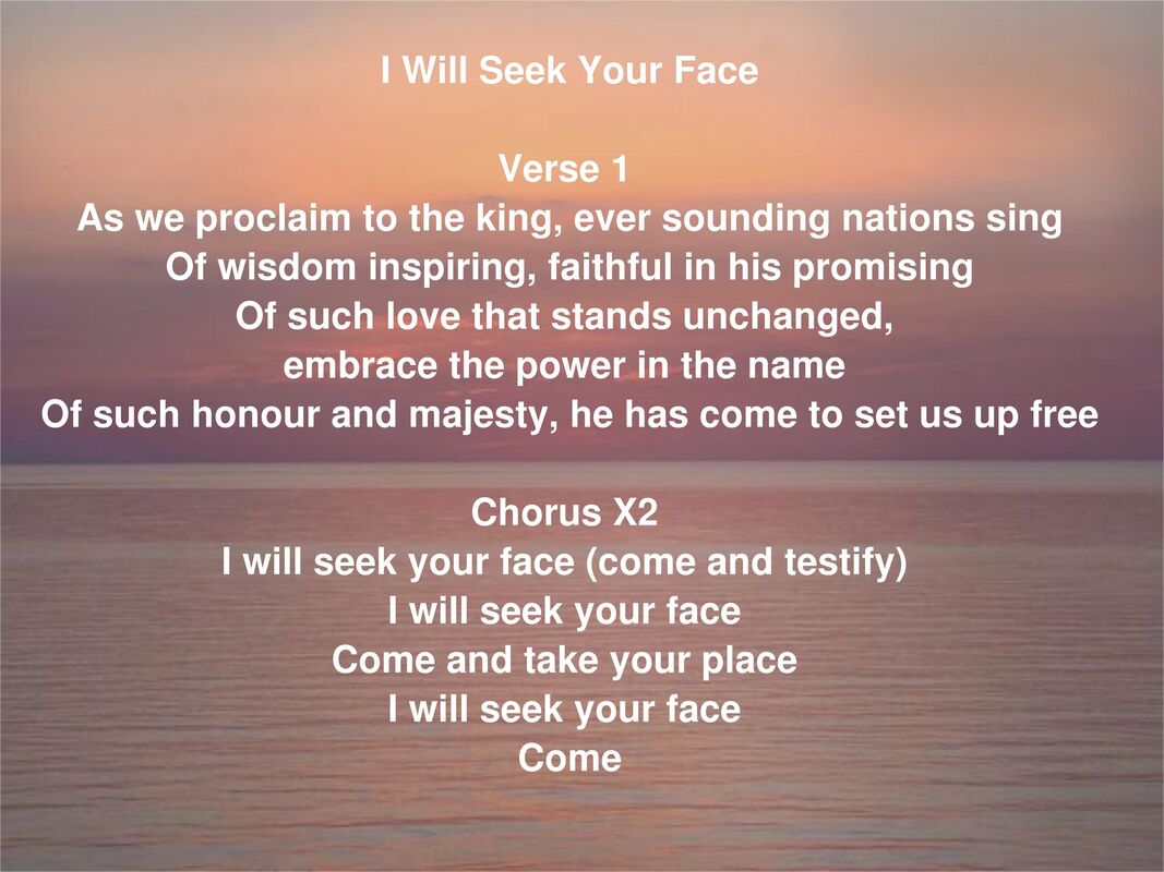 I Will Seek Your Face