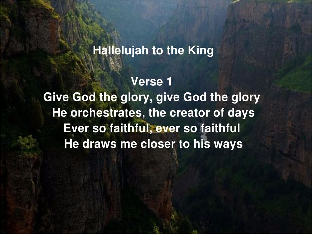 Hallelujah to the King