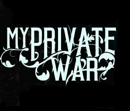 MY PRIVATE WAR