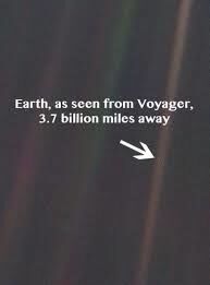 We Are as Nothing ( this pin point image is one taken  of the Earth from Voyager)