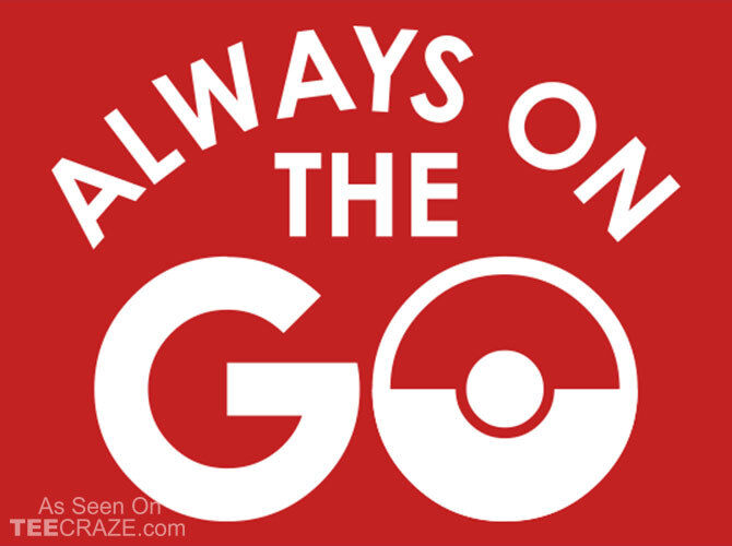 Always On The Go!