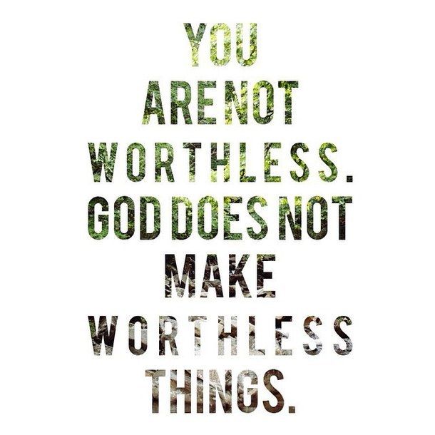 "You're Not Worthless"