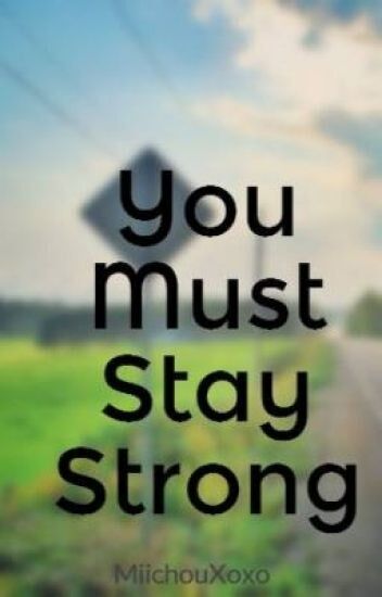 Must Stay Strong!