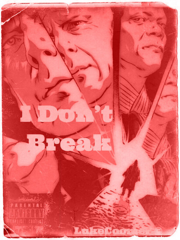 I Don’t Break
