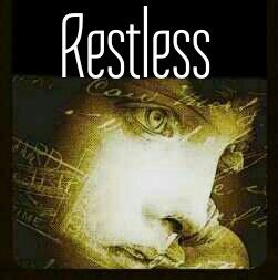 RESTLESS