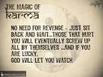 KARMA IS A FRIEND
