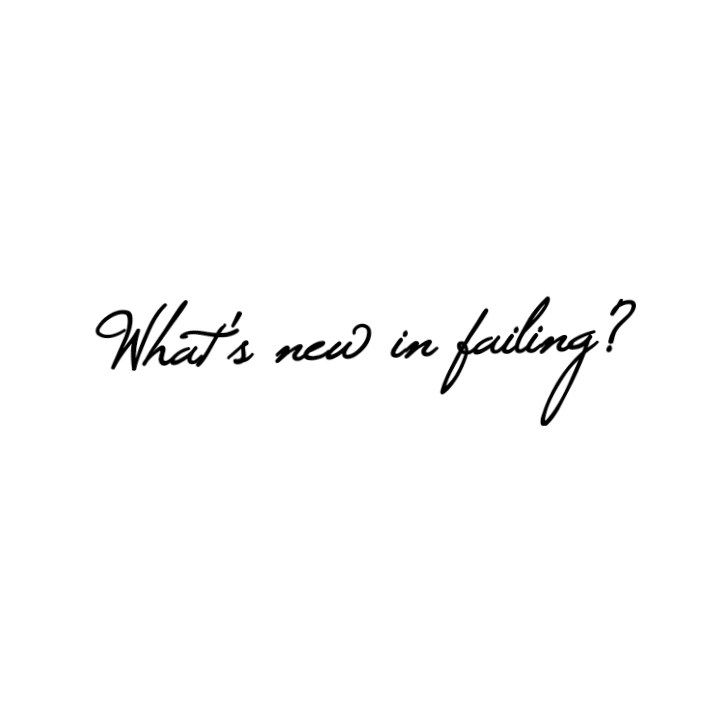 What&#039;s new in Failing? (QUOTE)
