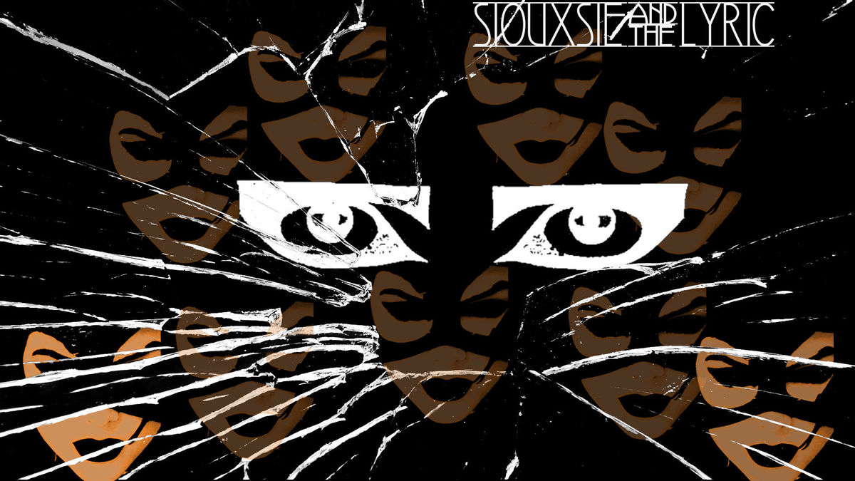 Siouxsie and the Lyric.