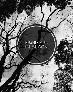 Heaven&#039;s Hung In Black