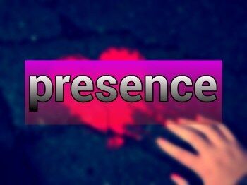 Absence of presence