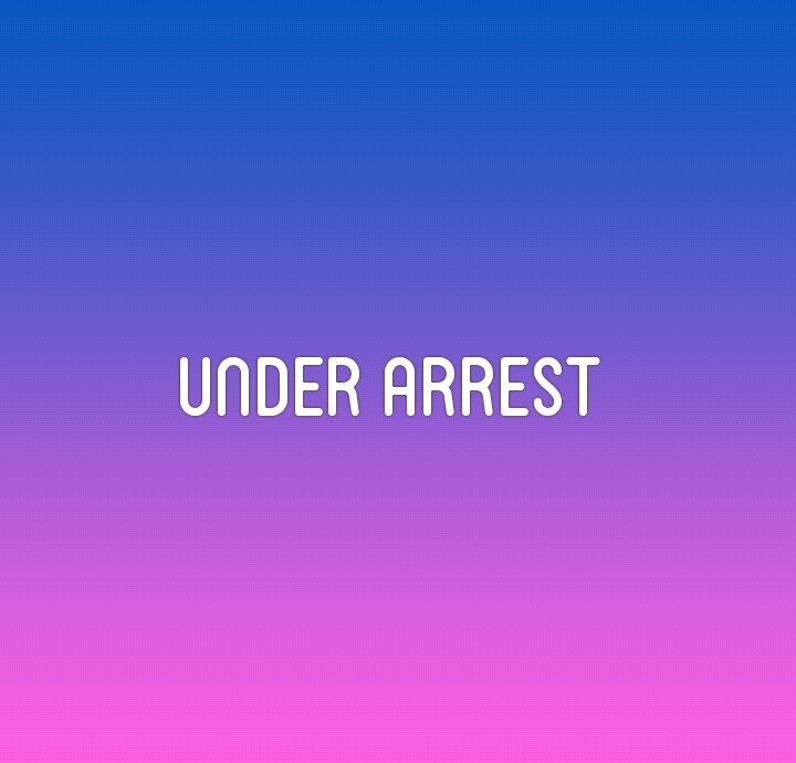 Under arrest 