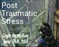 POST TRAUMATIC STRESS