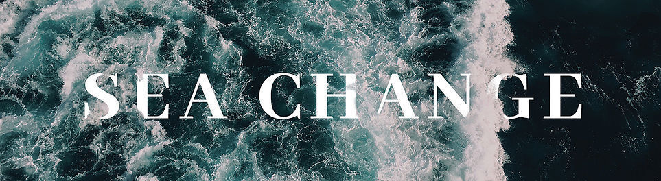 "Sea Change"