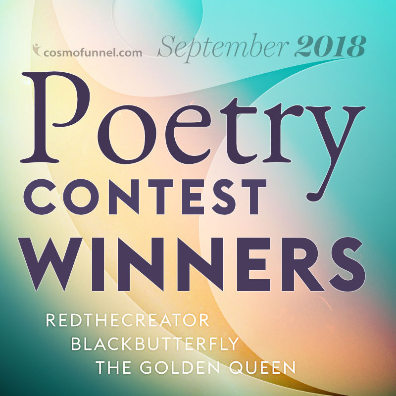 September 2018 Poetry Contest Winners September 2018 Poetry Contest Winners