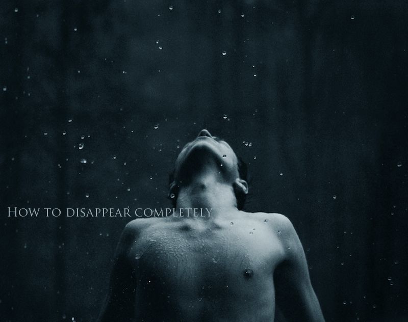How To Disappear Completely