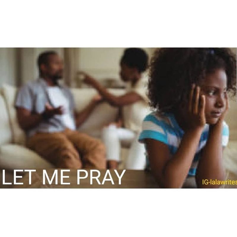 Let Me Pray Let Me Pray