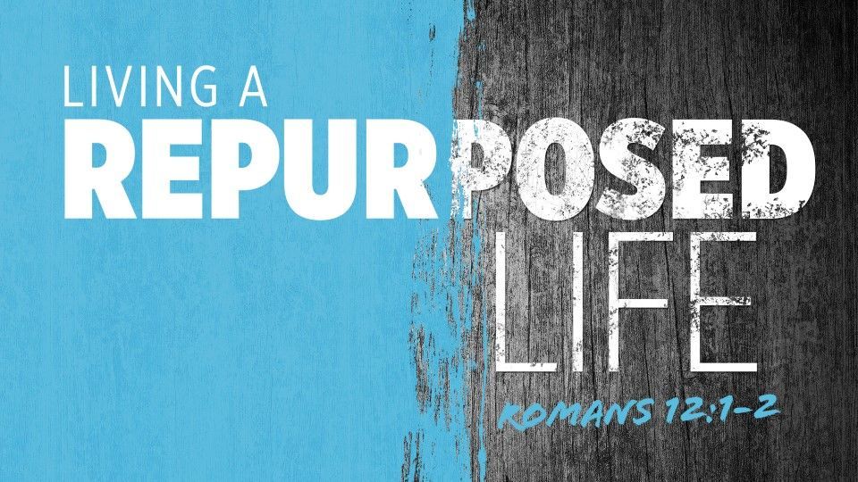 "Re-purposed"